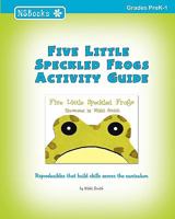 Five Little Speckled Frogs Activity Guide 1451537743 Book Cover