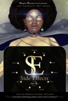 Side Effects: The Blurred Vision Trilogy (The Karmatic Way) B0FP2XMPXR Book Cover