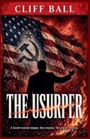 The Usurper: A Christian Political Thriller B0BS6D3GCM Book Cover