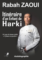 itinéraire d'un enfant de Harki (French Edition) 2381575162 Book Cover
