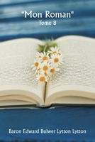""Mon roman"" Tome 8 (French Edition) 9359940461 Book Cover