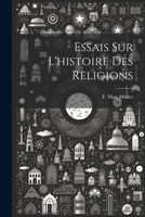 Essais Sur L'histoire Des Religions 102258281X Book Cover