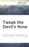Tweak The Devil's Nose 1531821936 Book Cover