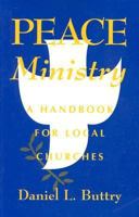 Peace Ministry: A Handbook for Local Churches 0817012141 Book Cover