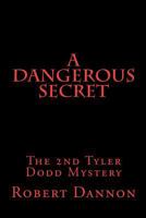 A Dangerous Secret 1463779305 Book Cover