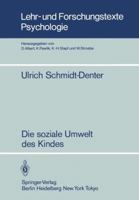 Die Soziale Umwelt Des Kindes: Eine Okopsychologische Analyse 3540134735 Book Cover