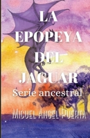 La epopeya del jaguar 6280101096 Book Cover