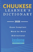 Chuukese Learner's Dictionary B0FMD7K1X8 Book Cover