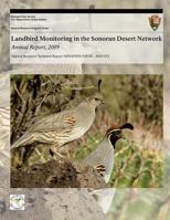 Landbird Monitoring in the Sonoran Desert Network: Annual Report, 2009 1493701614 Book Cover