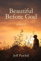 Beautiful Before God 195558169X Book Cover