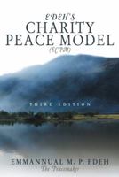 Edeh's Charity Peace Model 1491819898 Book Cover