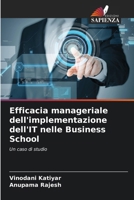 Efficacia manageriale dell'implementazione dell'IT nelle Business School (Italian Edition) 6203595721 Book Cover