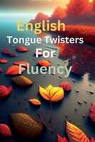 English tongue twisters for fluency B0BW3BDKPJ Book Cover