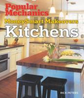 Popular Mechanics MoneySmart Makeovers: Kitchens 1588166708 Book Cover