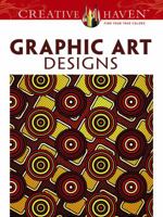 Creative Haven Graphic Art Designs Coloring Book 0486492168 Book Cover