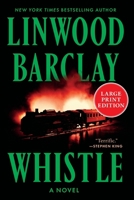 Whistle: A Novel 0063441330 Book Cover