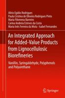 An Integrated Approach for Added-Value Products from Lignocellulosic Biorefineries: Vanillin, Syringaldehyde, Polyphenols and Polyurethane 3319993127 Book Cover