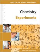 Chemistry Experiments (Facts on File Science Experiments) 0816081727 Book Cover