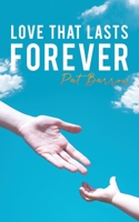 Love That Lasts Forever 1528974387 Book Cover