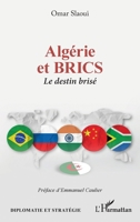 Algérie et BRICS: Le destin brisé (Diplomatie Et Stratégie) (French Edition) 233659577X Book Cover