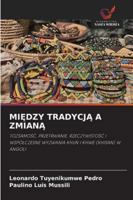 MiEdzy TradycjA A ZmianA (Polish Edition) 6209322727 Book Cover