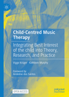Music Therapy and the Best Interests of the Child: Implications for Research and Practice 3031857232 Book Cover