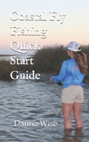 Coastal Fly Fishing Quick Start Guide B08QDQRZNY Book Cover