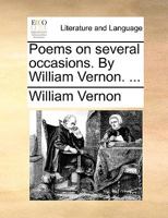 Poems on several occasions. By William Vernon. ... 1241140553 Book Cover