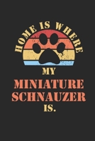 Miniature Schnauzer: Notebook Daily Diary Cute Dogs Quote 6 X 9 Inch A5 Dotted Funny Pets Doodle Book Dog Owner 110 Dot Grid Pages Dottet Paper For Writing, Notes, Doodling and Tracking Dog Mom Dad Gi 1674165072 Book Cover