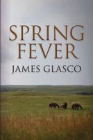 Spring Fever 1484110226 Book Cover