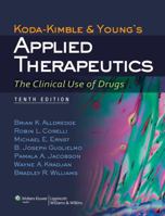 Koda-Kimble and Young's Applied Therapeutics: The Clinical Use of Drugs 1609137132 Book Cover