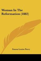 Woman In The Reformation 1017071527 Book Cover