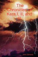 The Chronicles of Kera I, II, III 143030751X Book Cover