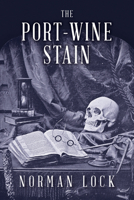 The Port-Wine Stain 1942658060 Book Cover