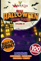 Best Halloween Movie Puzzle Volume 1 Includes Word Search Sudoku Word Scramble Missing Vowel: Regular Print 100 Puzzle On Horror Scary Hollywood Films For Family B0917R5N32 Book Cover