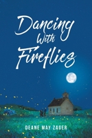 Dancing With Fireflies 1098030311 Book Cover