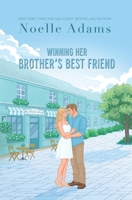 Winning Her Brother's Best Friend 1975796039 Book Cover