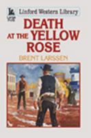 Death at the Yellow Rose 1444827170 Book Cover