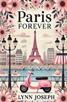 Paris Forever: A Fairy Tale Romance (The Walker Sisters Forever Series) B0DNPV1G4C Book Cover
