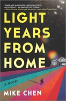 Light Years from Home: A Novel 0778311732 Book Cover