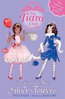 Daisy & Alice at Silver Towers (The Tiara Club, #9-10) 140830676X Book Cover