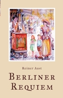 Berliner Requiem: Mein Weg mit Engeln und dem Universum 3384714598 Book Cover