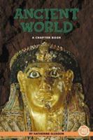 Ancient World: A Chapter Book (True Tales) 0516246003 Book Cover