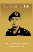 A Soldier for Life: My Story 9390917735 Book Cover