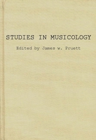 Studies in Musicology: Essays in the History, Style, and Bibliography of Music in Memory of Glen Haydon 0837188830 Book Cover