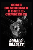 Come guadagnare dall'e-commerce null Book Cover