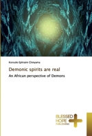 Demonic spirits are real 6137882667 Book Cover