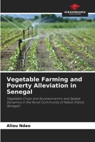 Vegetable Farming and Poverty Alleviation in Senegal 6209835856 Book Cover