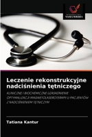 Leczenie rekonstrukcyjne nadciśnienia tętniczego 620318702X Book Cover