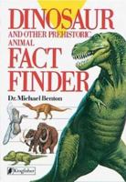 Dinosaurs and other Prehistoric Animal Factfinder 1856978028 Book Cover